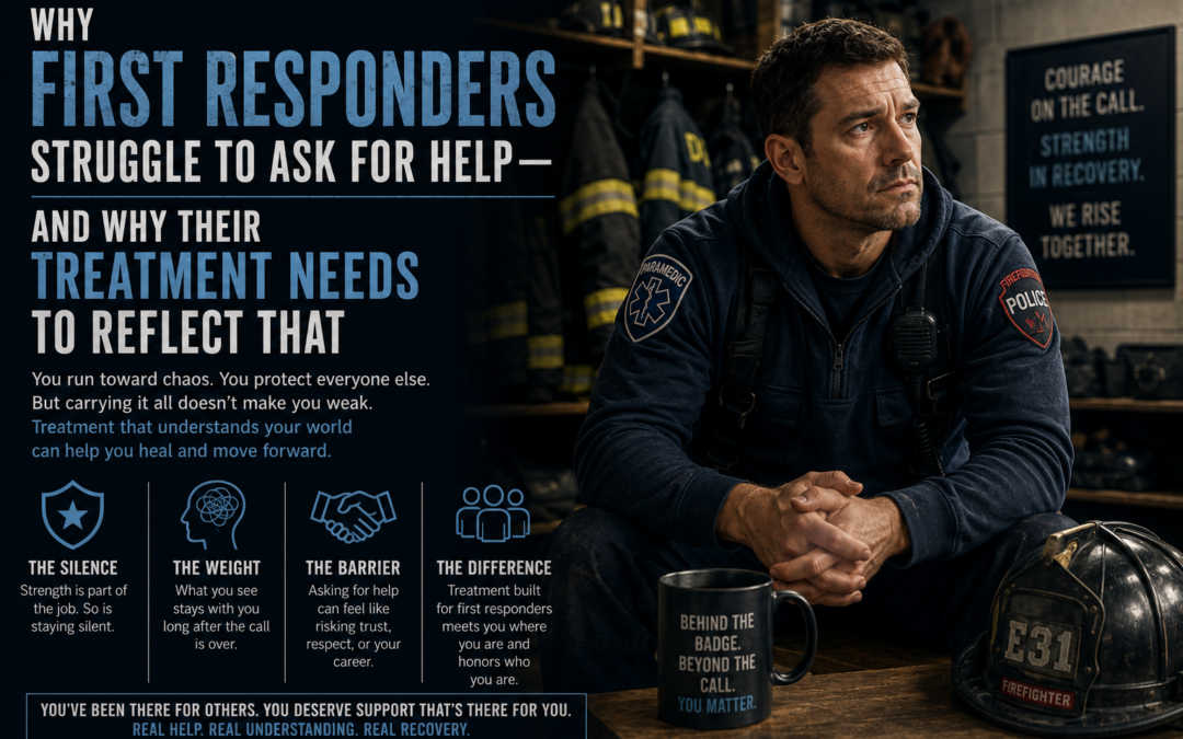 Why First Responders Struggle to Ask for Help And Why Their Treatment Needs to Reflect That